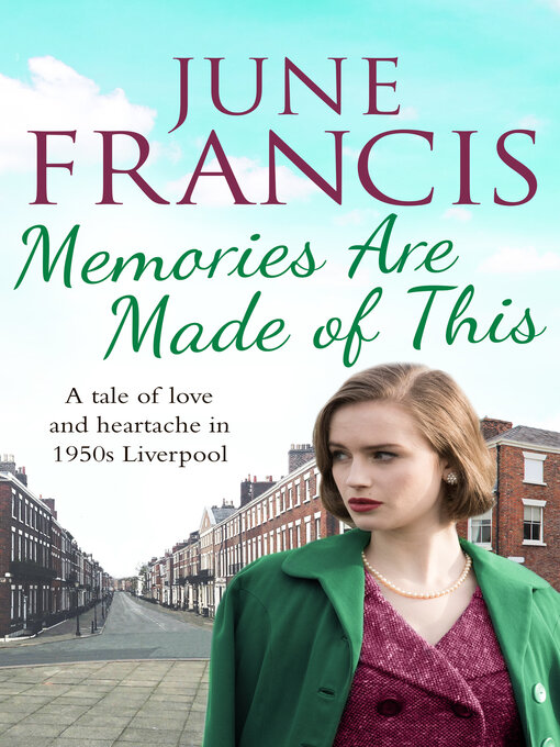 Title details for Memories Are Made of This by June Francis - Available